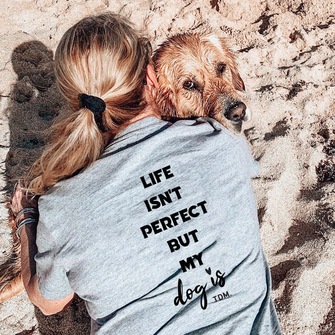 Life Isn't Perfect Classic T-Shirt