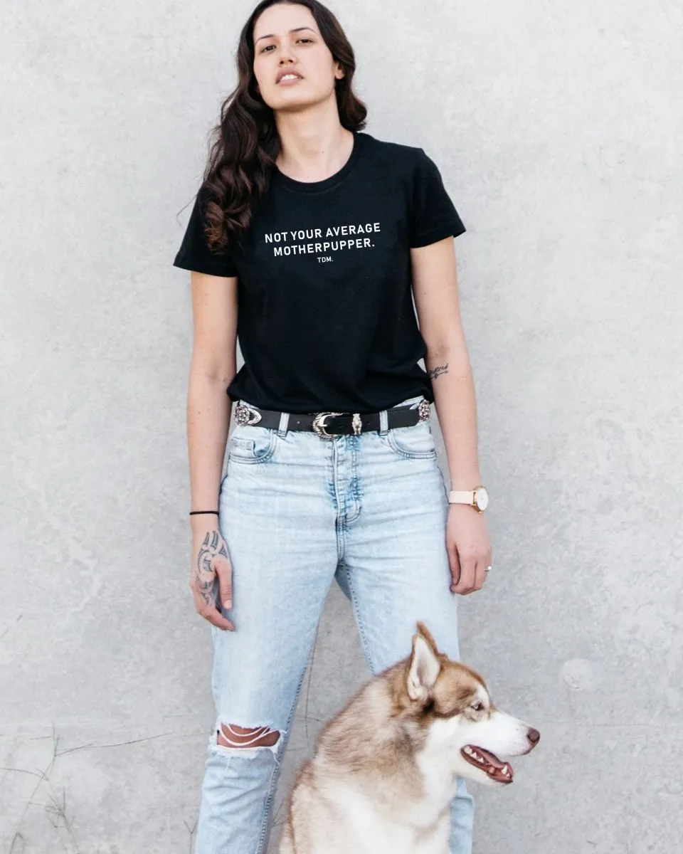 Not Your Average Motherpupper Classic T-Shirt